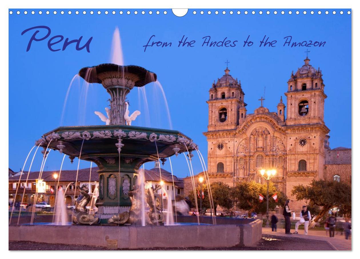 Календар/тефтер Peru - from the Andes to the Amazon / UK-Version (Wall Calendar 2026 DIN A3 landscape), CALVENDO 12 Month Wall Calendar Calvendo