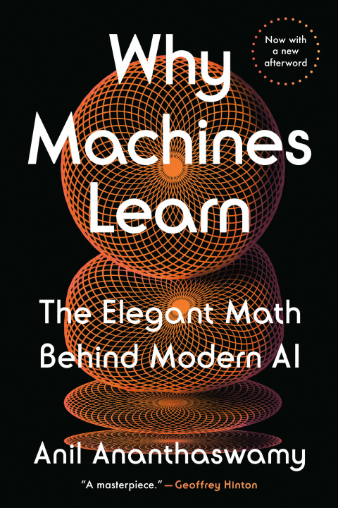 Βιβλίο WHY MACHINES LEARN ANANTHASWAMY ANIL