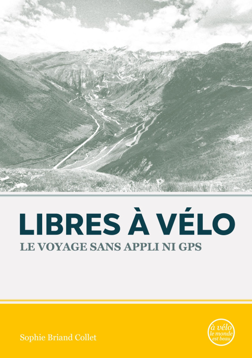 Knjiga LIBRES A VELO BRIAND COLLET SOPHIE