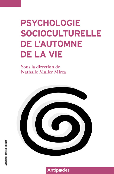Buch PSYCHOLOGIE SOCIOCULTURELLE DE L'AUTOMNE DE LA VIE. QUETE DE SENS, COMPETENCES ET DYNAMIQUES IDENTIT Muller Mirza