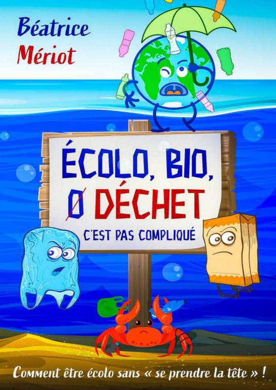 Buch Écolo, bio, 0 déchet, pas compliqué Mériot