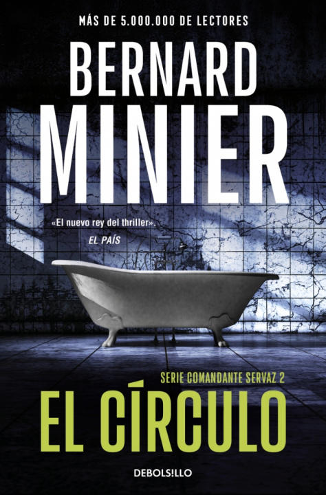 Kniha El Circulo Comandante Servaz 2 Bernard Minier