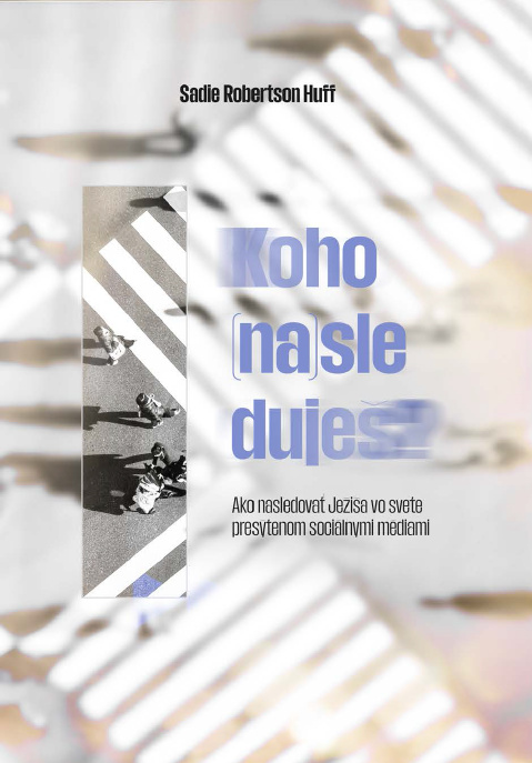 Libro Koho (na)sleduješ? Sadie Robertson Huffi