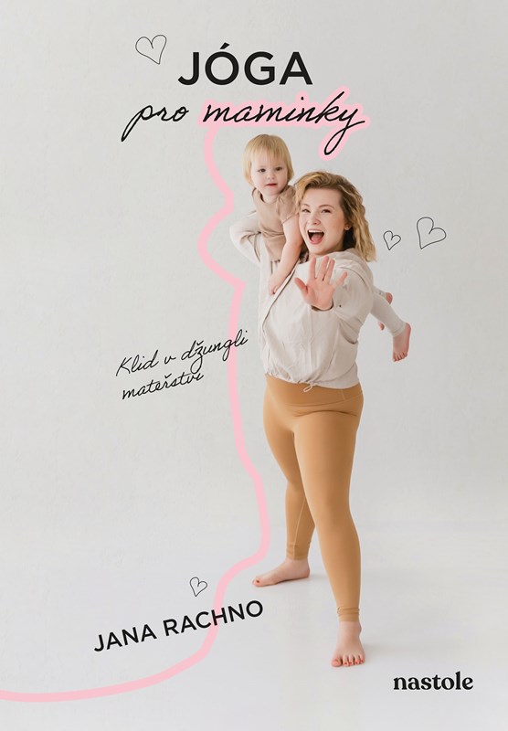 Kniha Jóga pro maminky Jana Rachno