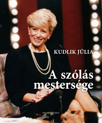 Buch A szólás mestersége Kudlik Júlia