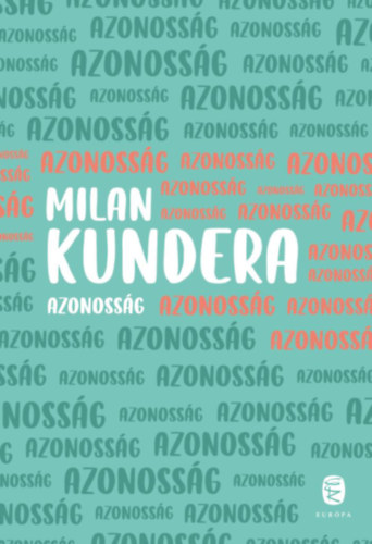 Kniha Azonosság Milan Kundera