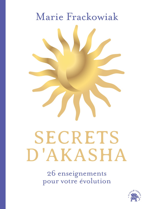 Kniha Secrets d'Akasha Marie Frackowiak
