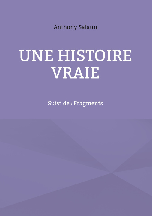 Book HISTOIRE VRAIE SALAUN ANTHONY