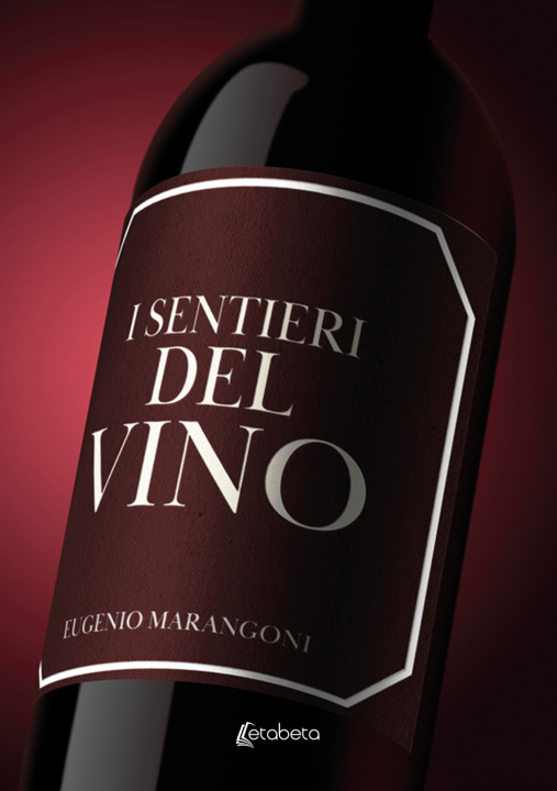 Книга sentieri del vino Eugenio Marangoni