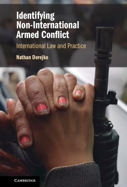 Book Identifying Non-International Armed Conflict Nathan Derejko