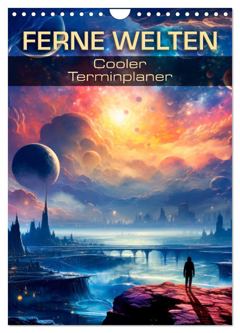 Kalendár/Diár FERNE WELTEN Cooler Terminplaner (Wandkalender 2026 DIN A4 hoch), CALVENDO Monatskalender Calvendo