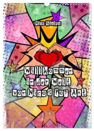 Календар/тефтер Willkommen in der Welt von Nico's Pop Art (Wandkalender 2026 DIN A3 hoch), CALVENDO Monatskalender Calvendo