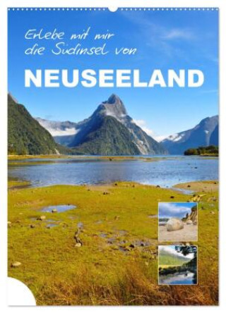 Календар/тефтер Erlebe mit mir die Südinsel von Neuseeland (Wandkalender 2026 DIN A2 hoch), CALVENDO Monatskalender Calvendo