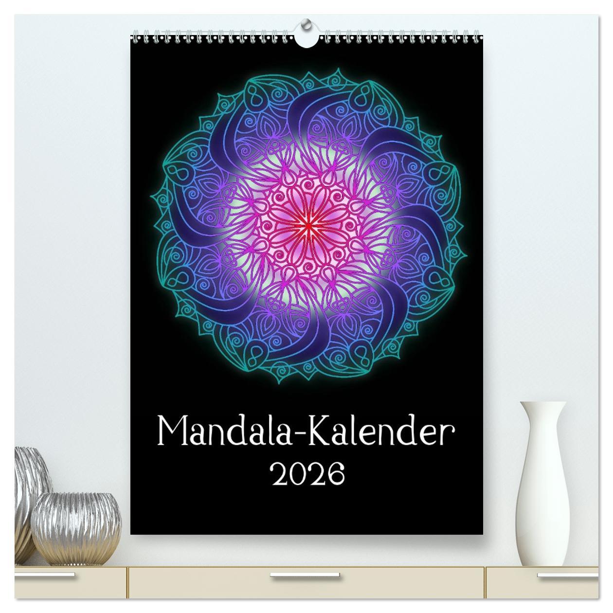 Календар/тефтер Mandala-Kalender 2026 (hochwertiger Premium Wandkalender 2026 DIN A2 hoch), Kunstdruck in Hochglanz Calvendo