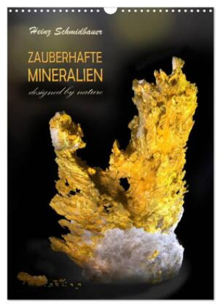 Календар/тефтер ZAUBERHAFTE MINERALIEN designed by nature (Wandkalender 2026 DIN A3 hoch), CALVENDO Monatskalender Calvendo
