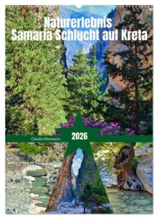 Календар/тефтер Naturerlebnis Samaria Schlucht auf Kreta (Wandkalender 2026 DIN A2 hoch), CALVENDO Monatskalender Calvendo