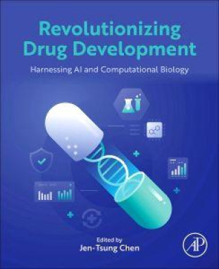 Kniha Revolutionizing Drug Development Jen-Tsung Chen