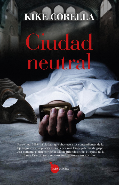 Kniha Ciudad Neutral KIKE CORELLA