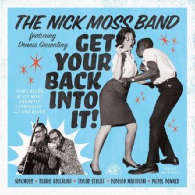 Audio Get Your Back Into It Nick Moss Band/Dennis Gruenling