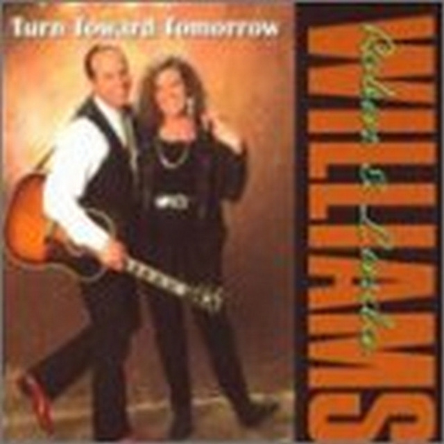 Audio Turn Toward Tomorrow Robin and Linda Williams