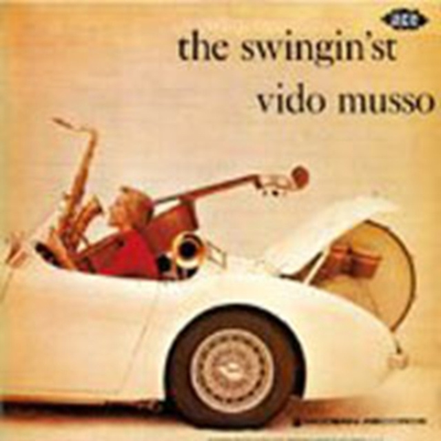 Audio The Swingin'st Vido Musso