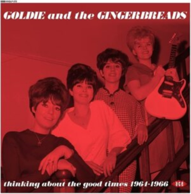 Audio Thinking About the Good Times Goldie and The Gingerbreads