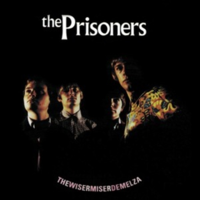 Audio Thewisermiserdemelza The Prisoners