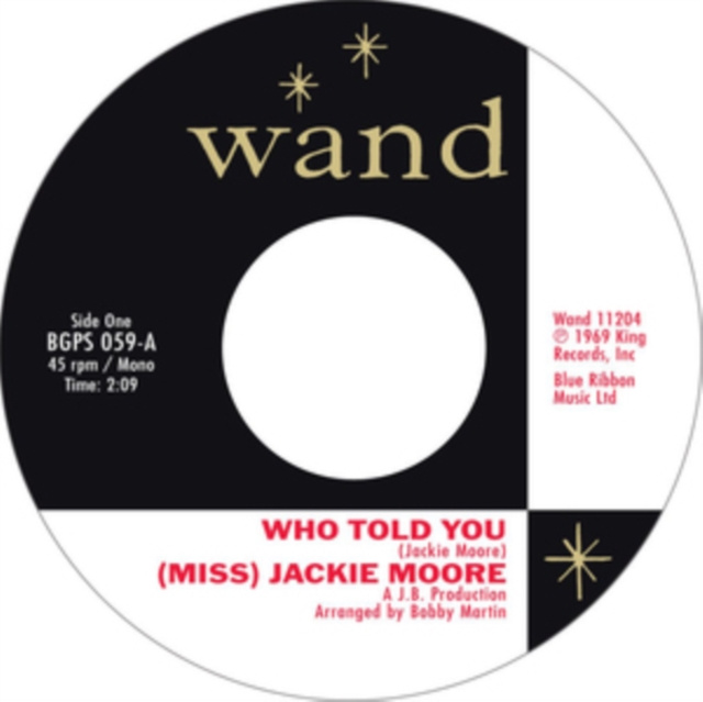 Audio Who Told You/The Same Change (Miss) Jackie Moore