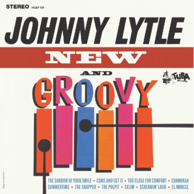 Audio New and Groovy Johnny Lytle