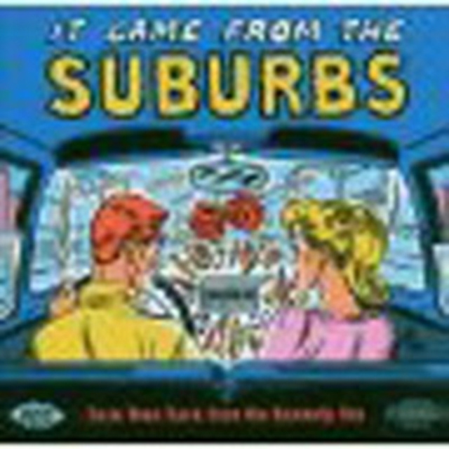 Audio It Came from the Suburbs Various Artists