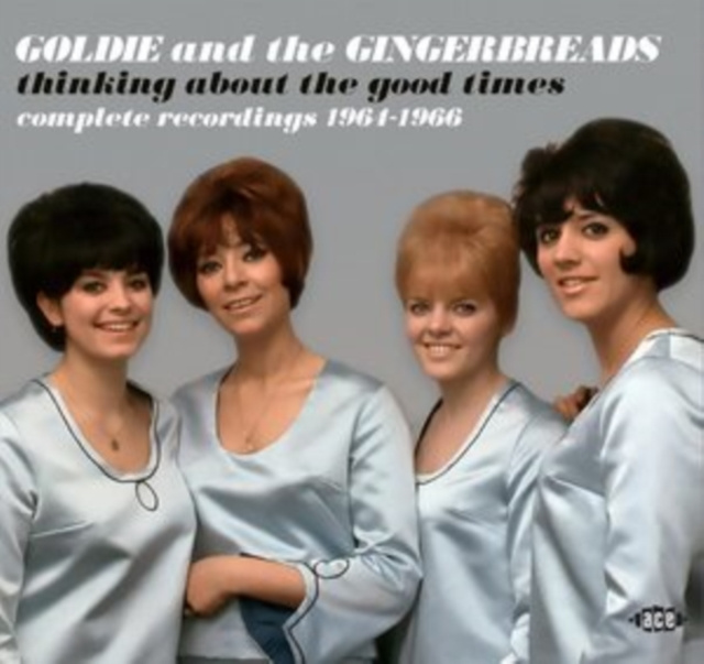Audio Thinking About the Good Times Goldie and The Gingerbreads