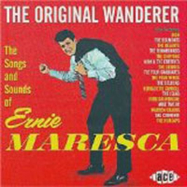 Audio The Original Wanderer Ernie Maresca