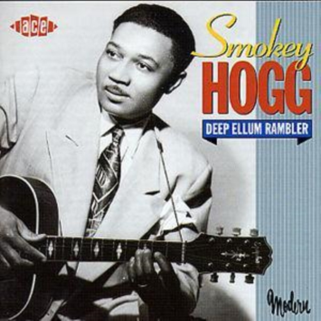 Audio Deep Ellum Rambler Smokey Hogg