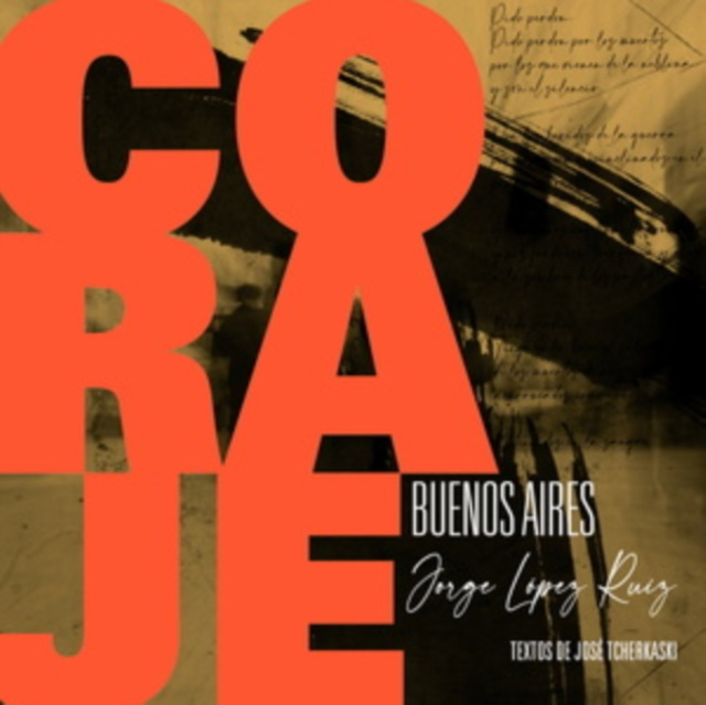 Audio Coraje Buenos Aires Jorge Lopez Ruiz