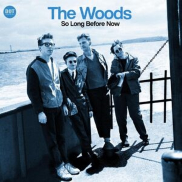Audio So Long Before Now The Woods