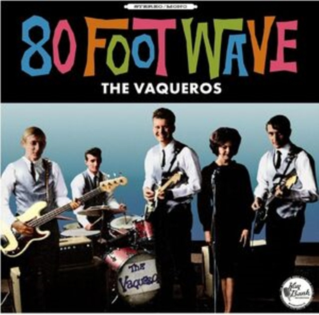 Audio 80 Foot Wave The Vaqueros