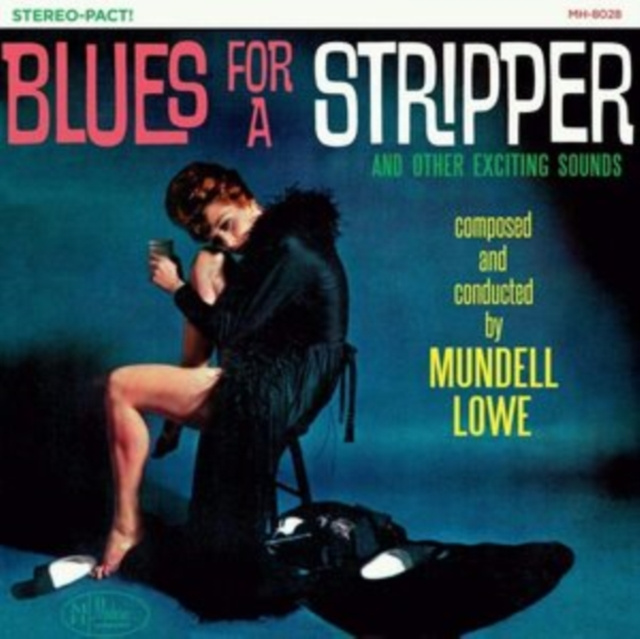 Audio Blues for a Stripper Mundell Lowe