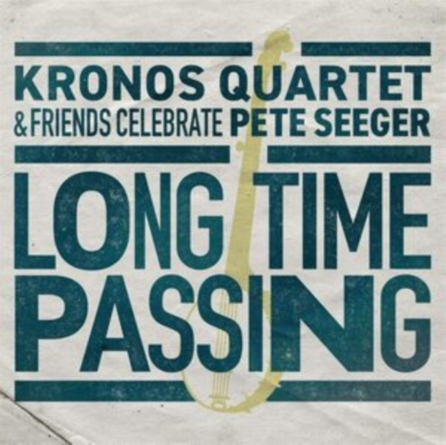 Audio Kronos Quartet: Long Time Passing 