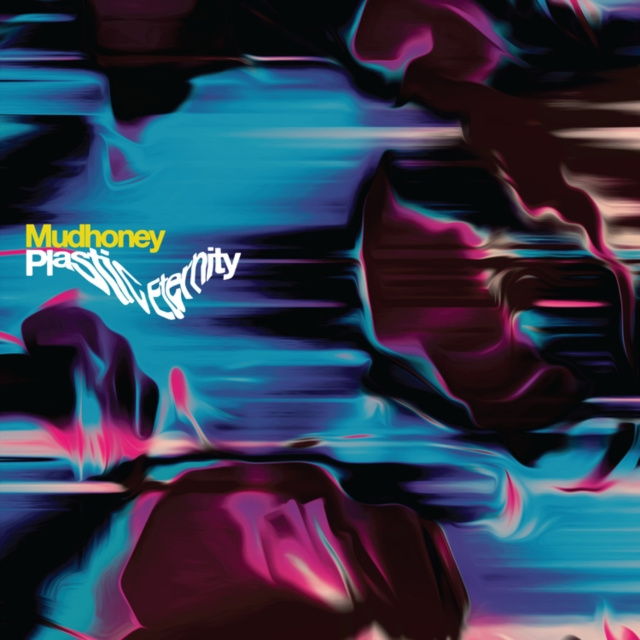 Audio Plastic Eternity Mudhoney