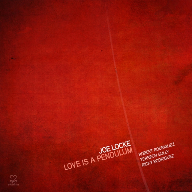 Audio Love Is a Pendulum Joe Locke