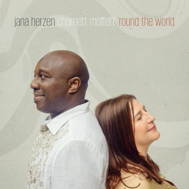 Audio 'Round the World Jana Herzen & Charnett Moffett