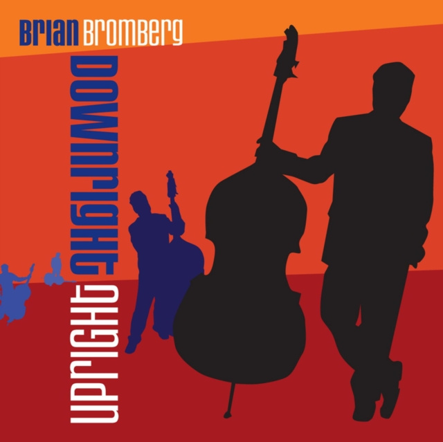 Audio Downright upright Brian Bromberg
