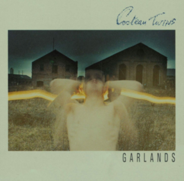 Audio Garlands Cocteau Twins