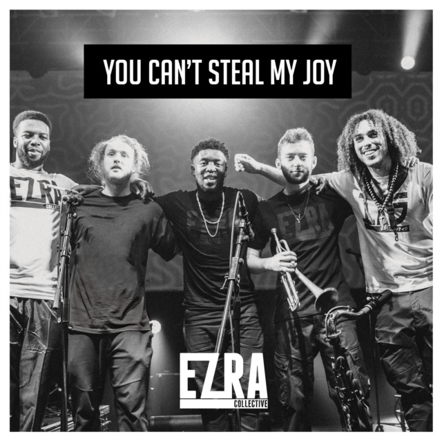 Audio You Can't Steal My Joy Ezra Collective