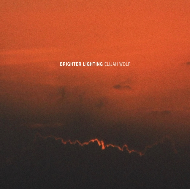 Аудио Brighter Lighting Elijah Wolf