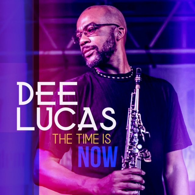 Audio The time is now Dee Lucas
