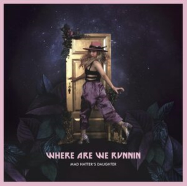 Audio Where Are We Runnin' Mad Hatter's Daughter