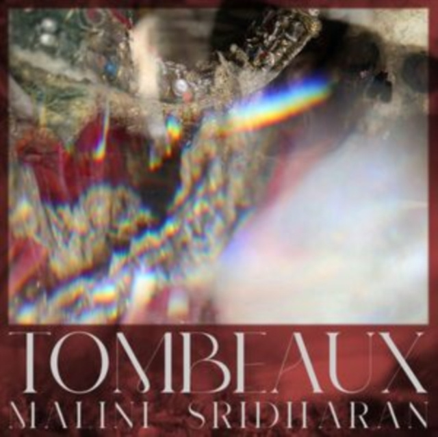 Аудио Tombeaux Malini Sridharan
