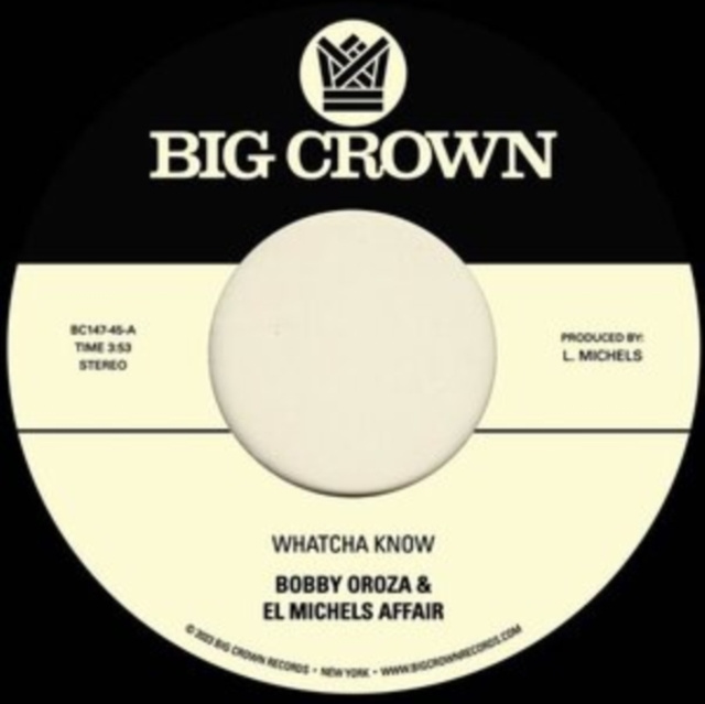 Audio Whatcha Know/Losing It Bobby Oroza & El Michels Affair