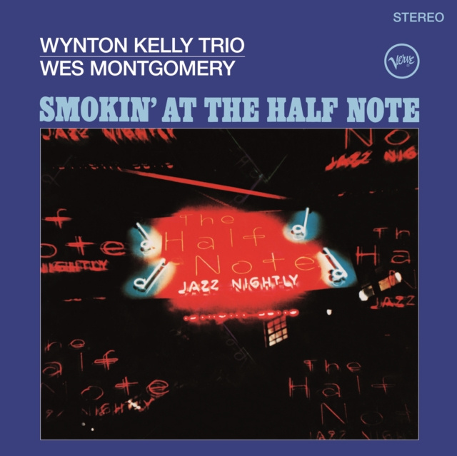 Audio Smokin' at the Half Note Wynton Kelly Trio/Wes Montgomery